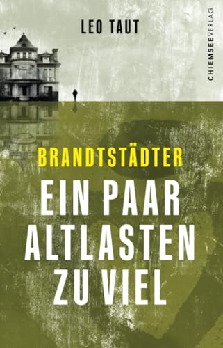 Brandtstädter - Ein paar Altlasten zu viel (Brandstädter, Band 1)