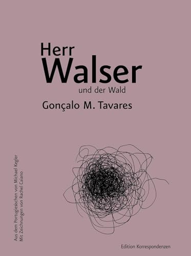 Herr Walser und der Wald von Edition Korrespondenzen