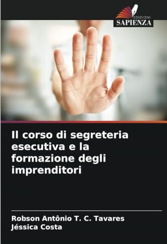Il corso di segreteria esecutiva e la formazione degli imprenditori von Edizioni Sapienza