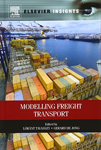 Modelling Freight Transport (Elsevier Insights) von Elsevier