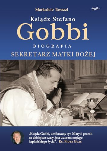Ksiądz Stefano Gobbi: Sekretarz Matki Bożej
