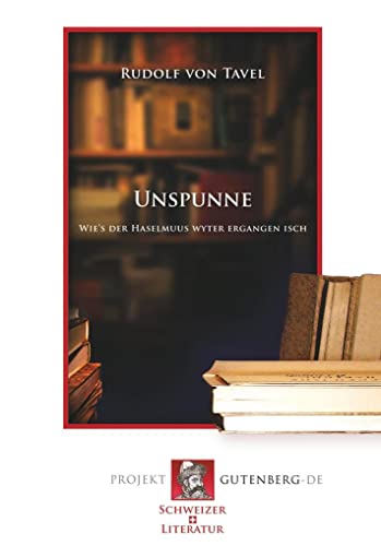 Unspunne: Wie's der Haselmuus wyter ergangen isch