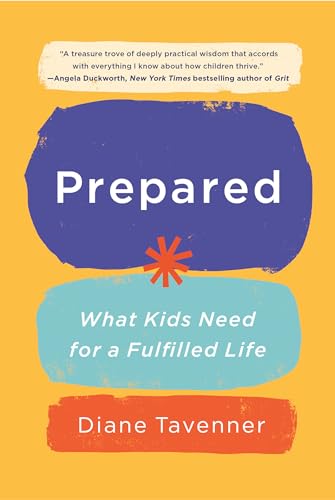 Prepared: What Kids Need for a Fulfilled Life von Currency