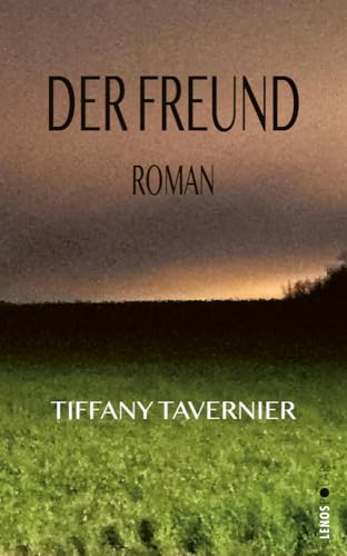 Der Freund: Roman (Lenos Polar)