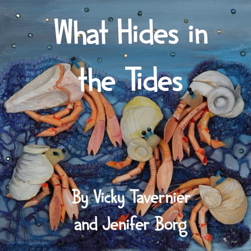 What Hides In The Tides von Tavernierandborgbooks