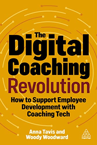 The Digital Coaching Revolution: How to Support Employee Development with Coaching Tech von Kogan Page