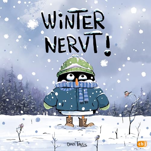 Winter nervt!: Freches Bilderbuch für kleine Wintermuffel ab 4 Jahren von cbj