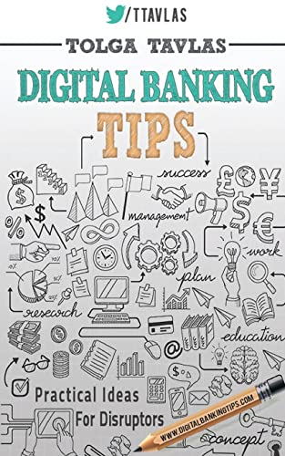 Digital Banking Tips: Practical Tips for Disruptors!
