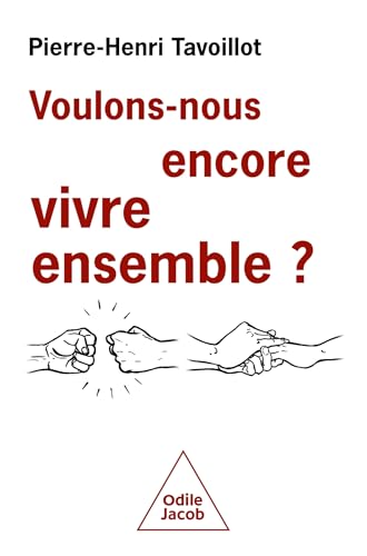 Voulons-nous encore vivre ensemble ?: Les défis de la convivialité von JACOB