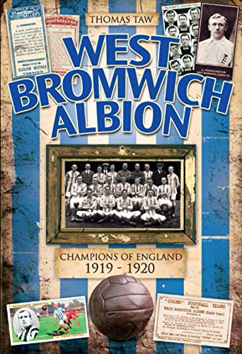 West Bromwich Albion: Champions of England 1919-1920 (Desert Island Football Histories)