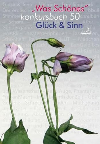 Glück und Sinn. konkursbuch 50