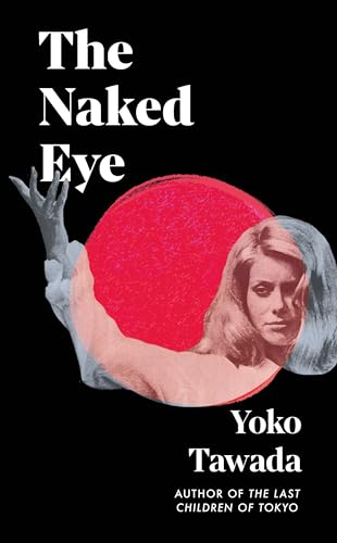 The Naked Eye von Granta Publications