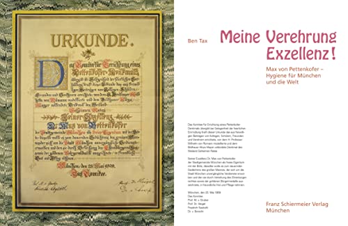Meine Verehrung Exzellenz !: Max von Pettenkofer – Hygiene für München und die Welt von Schiermeier, Franz