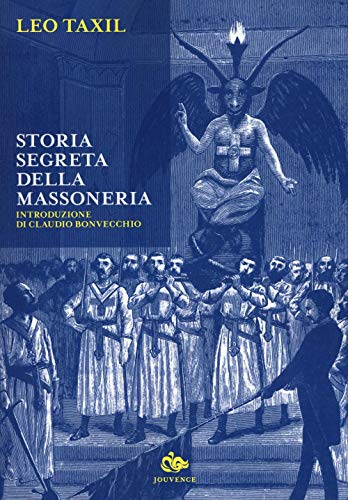 Storia segreta della Massoneria von Editoriale Jouvence