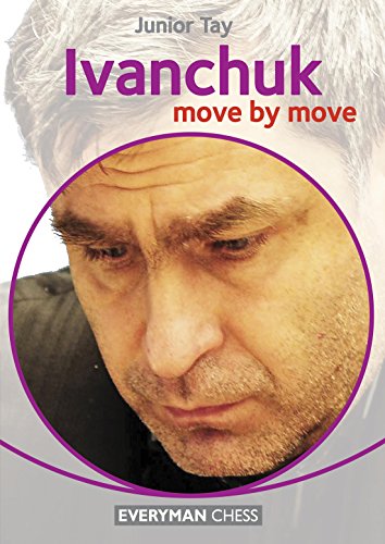 Ivanchuk: Move by Move