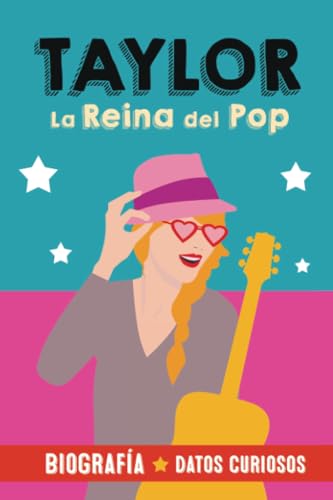 Taylor, la Reina del Pop: Biografía de Taylor Swift. Un libro de Taylor Swift en español para fans y curiosos von PublishDrive