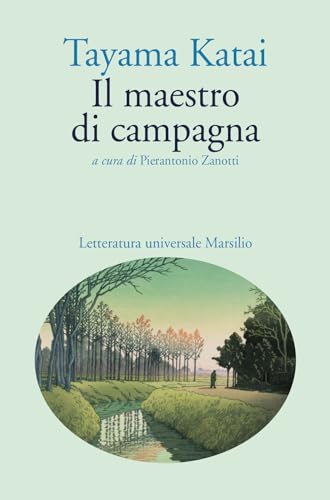 Il maestro di campagna (Letteratura universale) von Marsilio