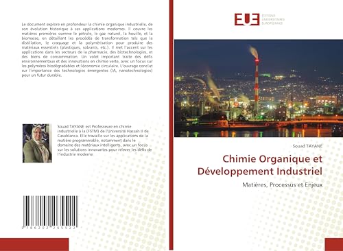 Chimie Organique et Développement Industriel: Matières, Processus et Enjeux von Éditions universitaires européennes