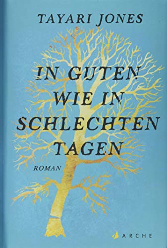 In guten wie in schlechten Tagen: Roman von Arche Literatur Verlag AG