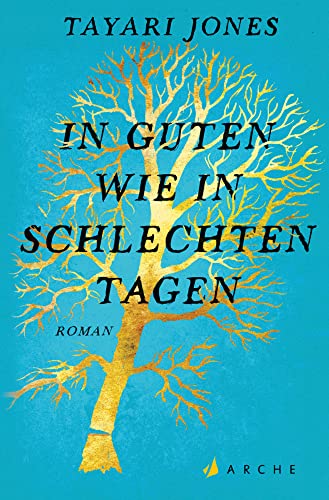 In guten wie in schlechten Tagen: Roman von Arche Literatur Verlag AG