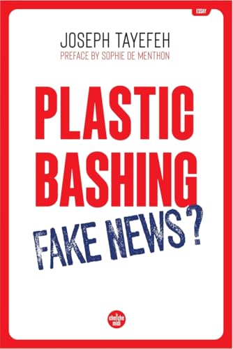 Plastic Bashing : Fake News ? von CHERCHE MIDI