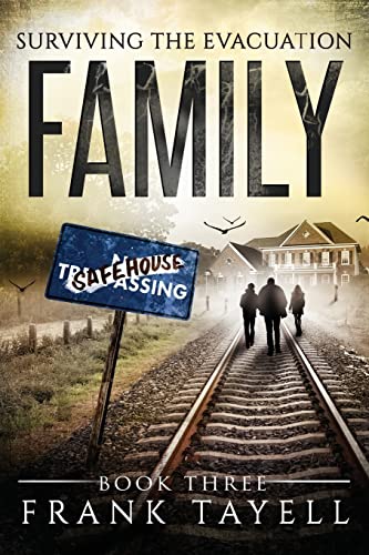 Surviving The Evacuation Book 3: Family: & Zombies vs The Living Dead Surviving The Evacuation Book 3: Family: & Zombies vs The Living Dead von CREATESPACE
