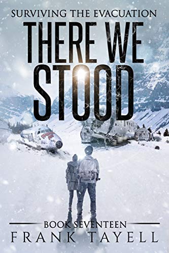 Surviving the Evacuation, Book 17: There We Stood Surviving the Evacuation, Book 17: There We Stood
