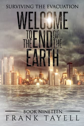 Surviving the Evacuation, Book 19: Welcome to the End of the Earth von Independently published