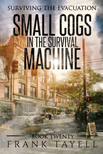 Surviving the Evacuation, Book 20: Small Cogs in the Survival Machine von Independently published