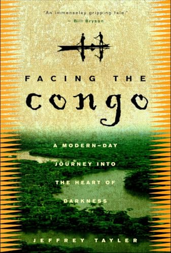 Facing the Congo: A Modern-Day Journey into the Heart of Darkness von Broadway Books