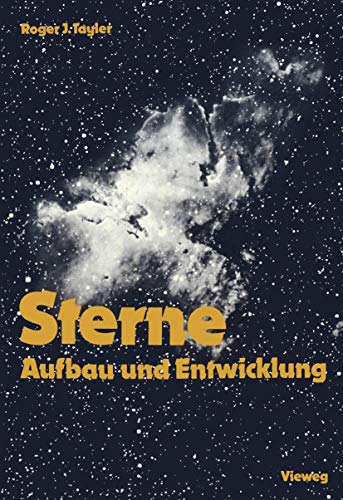 Sterne: Aufbau und Entwicklung (Spektrum der Astronomie)