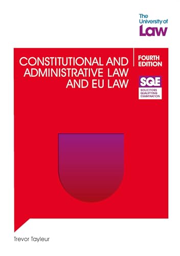 SQE - Constitutional and Administrative Law and EU Law 4e von The University of Law Publishing Limited