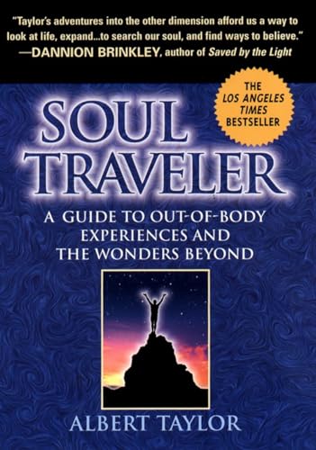 Soul Traveler: A Guide to Out-of-Body Experiences and the Wonders Beyond von Penguin
