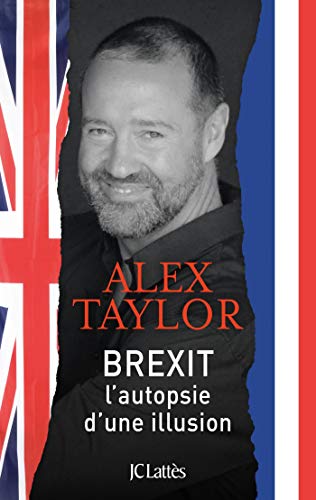 Brexit: L'autopsie d'une illusion
