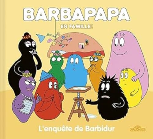 Barbapapa - Barbarpapa en famille ! - L'enquête de Barbidur von DRAGON D OR