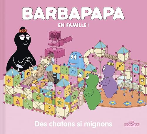 Barbapapa - Des chatons si mignons von DRAGON D OR