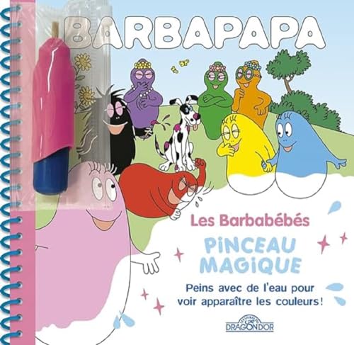 Barbapapa - Pinceau magique - Les barbabébés: Peins avec de l'eau pour voir apparaître les couleurs ! Avec 1 pinceau