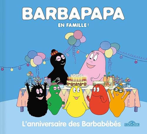 Barbapapa en famille ! - L'anniversaire des Barbabébés von Dragon D'Or