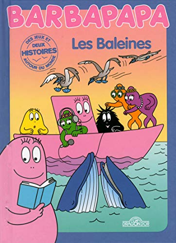 Histoires Barbapapa - Les Baleines Histoires Barbapapa - Les Baleines von Dragon D'Or