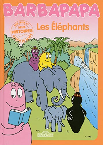 Histoires Barbapapa - Les Elephants Histoires Barbapapa - Les Elephants