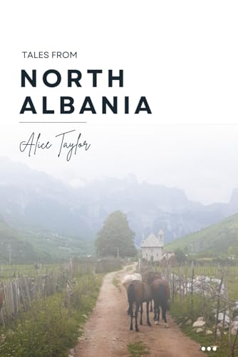 Tales from North Albania von Independently published