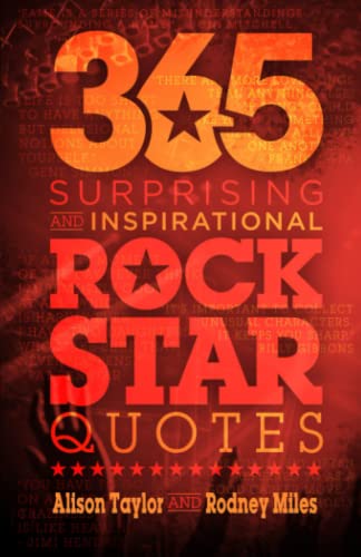 365 Surprising and Inspirational Rock Star Quotes von CreateSpace Independent Publishing Platform