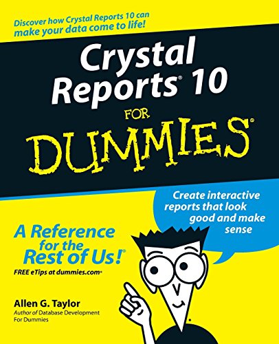 Crystal Reports 10 for Dummies von For Dummies