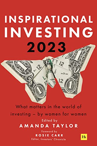 Inspirational Investing 2023: What matters in the world of investing, by women for women von Harriman House