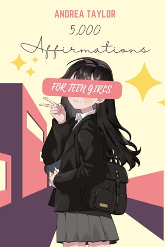 5,000 Affirmations for Teen Girls von Independently published