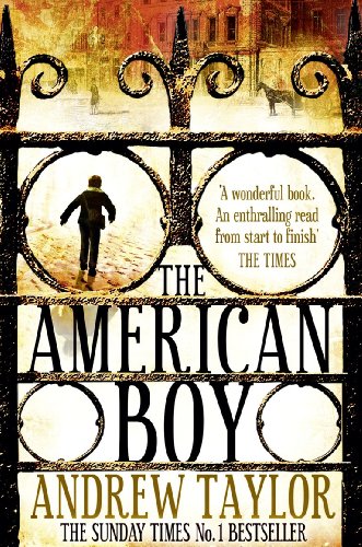 The American Boy: Winner of the Ellis Peters Historical Dagger 2003 The American Boy: Winner of the Ellis Peters Historical Dagger 2003