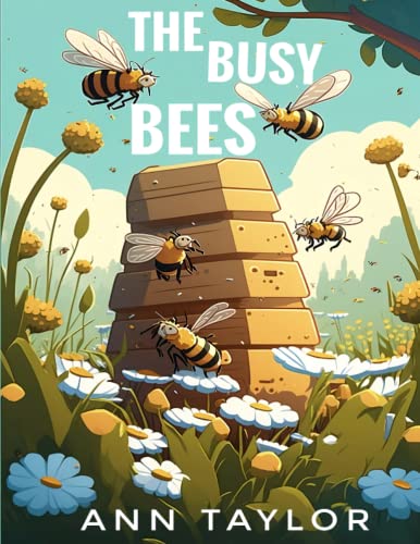 The Busy Bees von Independently published