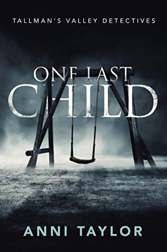 One Last Child (Tallman's Valley Detectives, Band 1) von Bookish Coast