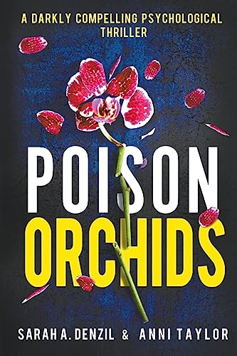 Poison Orchids von Anni Taylor & Sarah A.Denzil