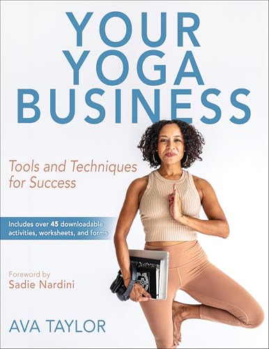 Your Yoga Business: Tools and Techniques for Success von Human Kinetics Publishers